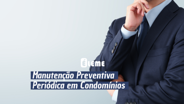 Manutenção Preventiva Periódica em Condomínios